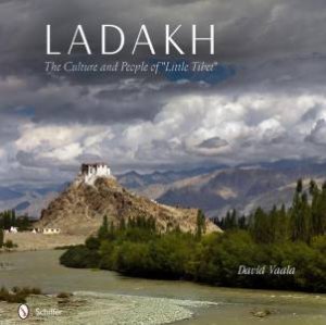 Ladakh: The Culture and Pele of \