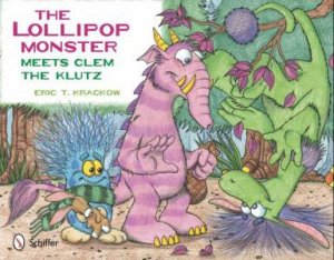 Lollip Monster Meets Clem the Klutz by KRACKOW ERIC T.