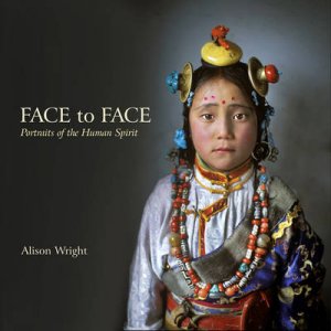 Face to Face: Portraits of the Human Spirit by WRIGHT ALISON