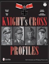 Knights Crs Profiles Vol2 Gerhard Turke Heinz Bar Arnold Huebner Joachim Muncheberg