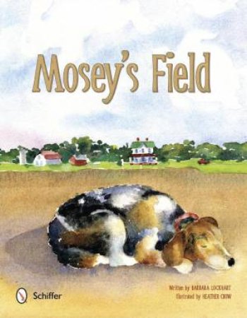 Mosey's Field by LOCKHART BARBARA