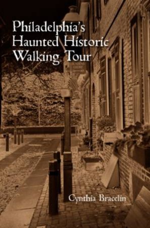 Philadelphia's Haunted Historic Walking Tour by BRACELIN CYNTHIA