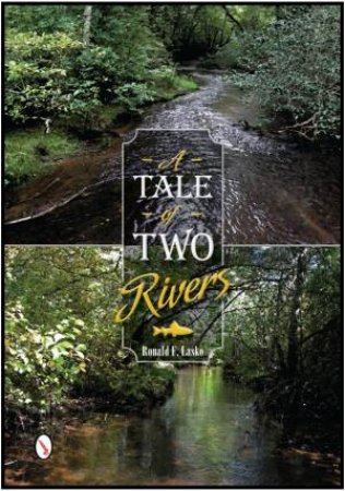 A Tale of Two Rivers by LASKO RONALD F.