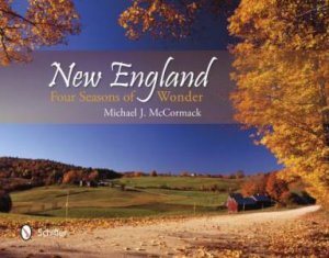 New England: Four Seasons of Wonder by MCCORMACK MICHAEL J.