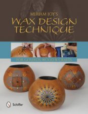 Miriam Joys Wax Design Techniques