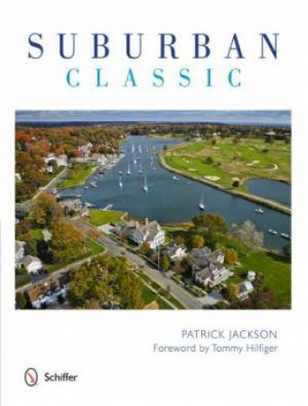 Suburban Classic by JACKSON PATRICK