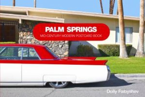 Palm Springs: Mid-Century Modern Ptcard Book by FAIBYSHEV DOLLY