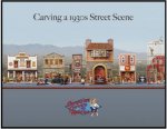 Carving a 1930s Street Scene