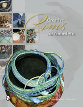 Creative Rims for Gourd Art by BARNES MARIANNE