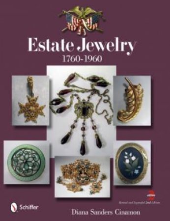 Estate Jewelry: 1760-1960 by CINAMON DIANA SANDERS