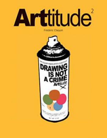 ARTtitude 2 by CLAQUIN FREDERIC