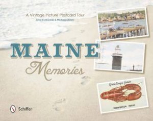 Maine Memories by BRUNKOWSKI JOHN AND CLOSEN MICHAEL