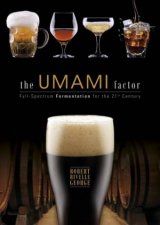 Umami Factor FullSpectrum Fermentation for the 21st Century