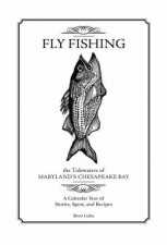 Fly Fishing the Tidewaters of Marylands Chesapeake Bay