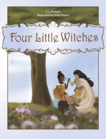 Four Little Witches by PERKINS T J