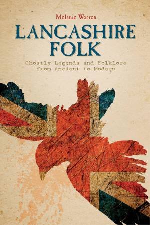 Lancashire Folk by WARREN MELANIE