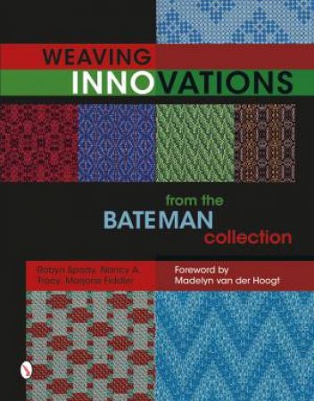 Weaving Innovations from the Bateman Collection by TRACY, FIDDLER SPADY