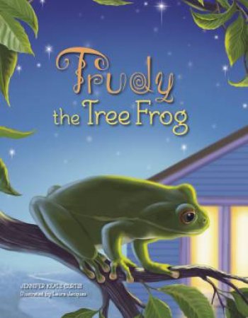 Trudy the Tree Frog by KEATS CURTIS/ JACQUES