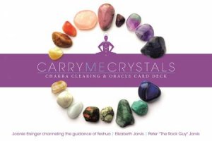 Carry Me Crystals?Chakra Clearing & Oracle Card Deck by JOANIE EISINGER