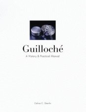 Guilloche A History And Practical Manual