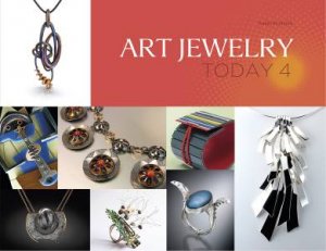 Art Jewelry Today 4 by KORINCHAK SANDRA