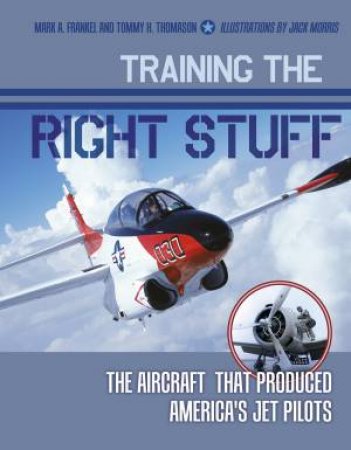 Training the Right Stuff by MARK A. FRANKEL