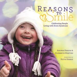 Reasons to Smile by ANDREA KNAUSS