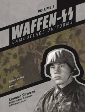 Waffen-SS Camouflage Uniforms, Vol. 1 by LORENZO SILVESTRI