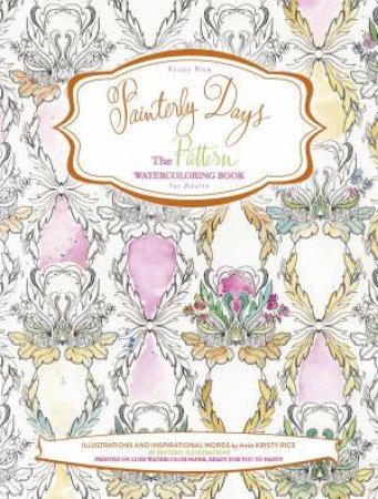 Painterly Days Pattern by KRISTY RICE