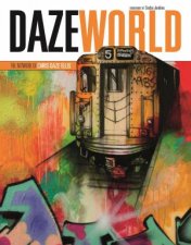 DAZEWORLD The Artwork of Chris Daze Ellis