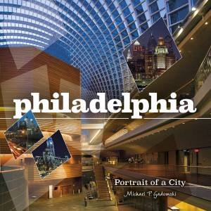 Philadelphia by MICHAEL P. GADOMSKI