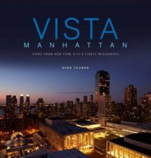 Vista Manhattan Views from New York Citys Finest Residences