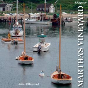 Martha's Vineyard: A Keepsake by ARTHUR P. RICHMOND