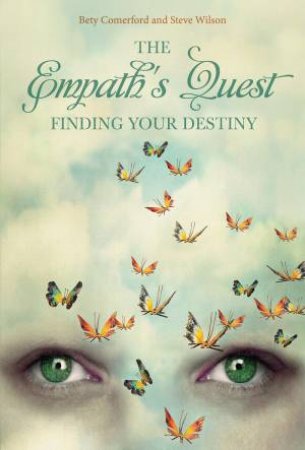 Empath's Quest: Finding Your Destiny by Bety Comerford