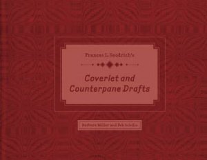 Frances L. Goodrich's Coverlet and Counterpane Drafts by BARBARA MILLER