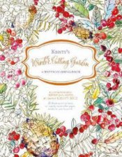 Kristys Winter Cutting Garden A Watercoloring Book