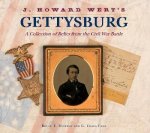 J Howard Werts Gettysburg A Collection of Relics from the Civil War Battle