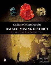 Collectors Guide To The Balmat Mining District St Lawrence County New York