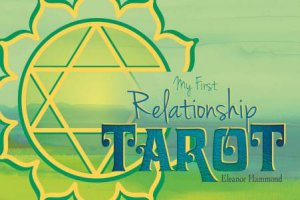 My First Relationship Tarot by Eleanor Hammond