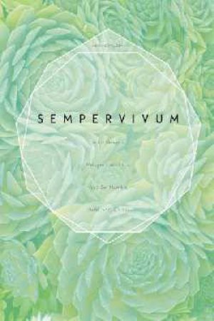 Sempervivum: A Gardener's Perspective Of The Not-So-Humble Hens-And-Chickens by Kevin Vaughn