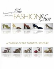 Fashion Shoe A Timeline Of The Twentieth Century