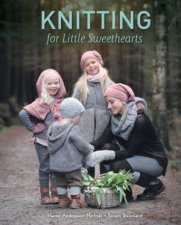 Knitting For Little Sweethearts