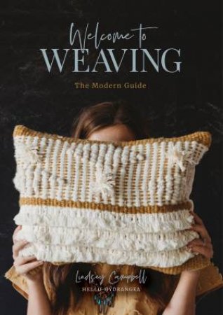 Welcome To Weaving by Lindsey Campbell