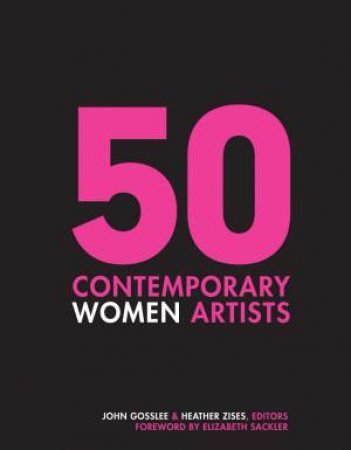 50 Contemporary Women Artists by Various