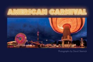 American Carnival by David Skernick