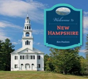 Welcome to New Hampshire by KEN PAULSEN