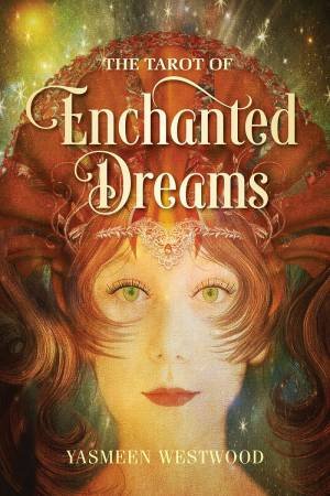 Tarot Of Enchanted Dreams Deck by Yasmeen Westwood