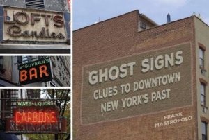 Ghost Signs: Clues To Downtown New York's Past by Frank Mastropolo