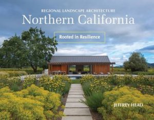 Regional Landscape Architecture: Northern California by Jeffrey Head