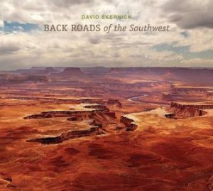 Back Roads Of The Southwest by David Skernick